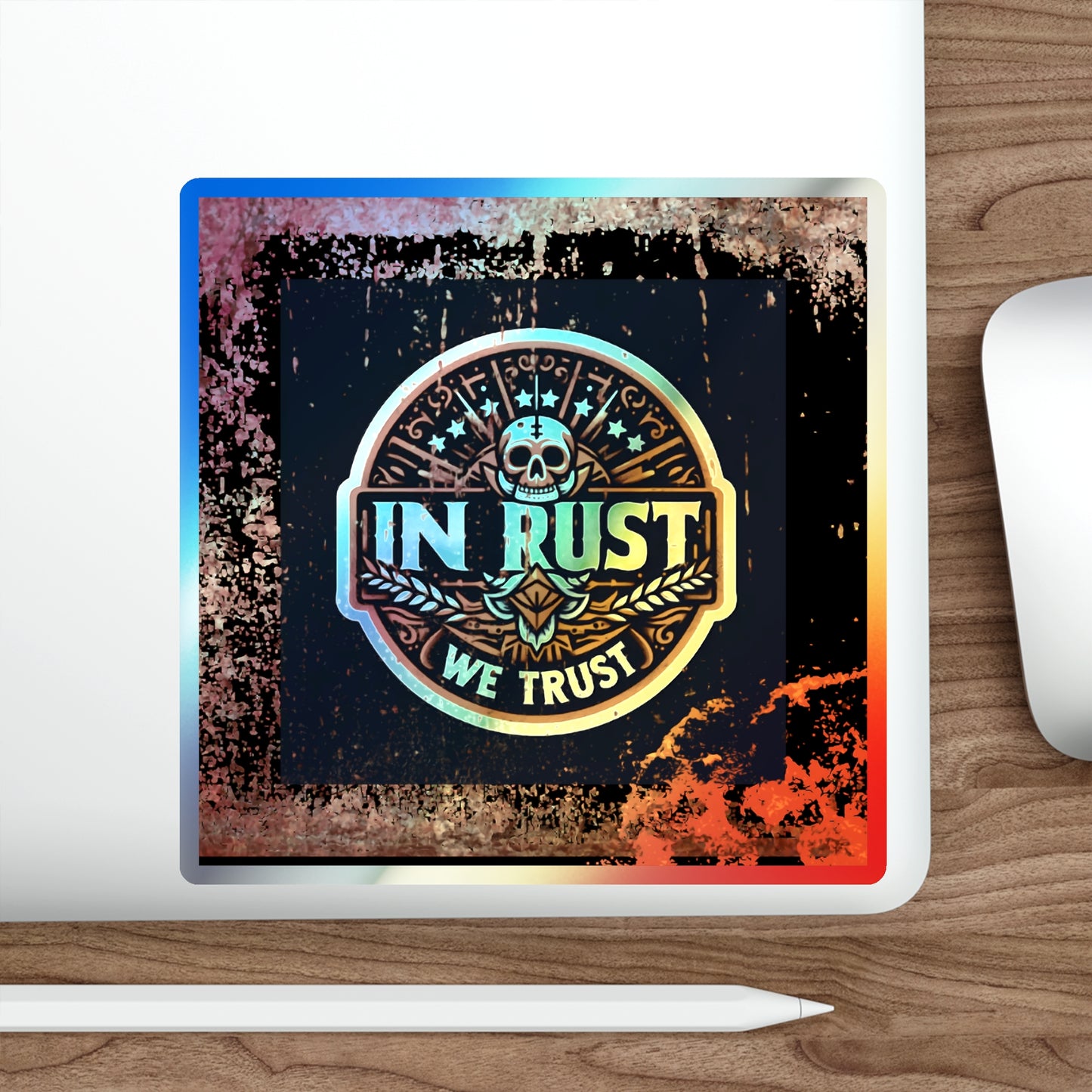 In Rust We Trust, Holographic Die-cut Sticker for True Automotive Fans - Gleznukalns Creative
