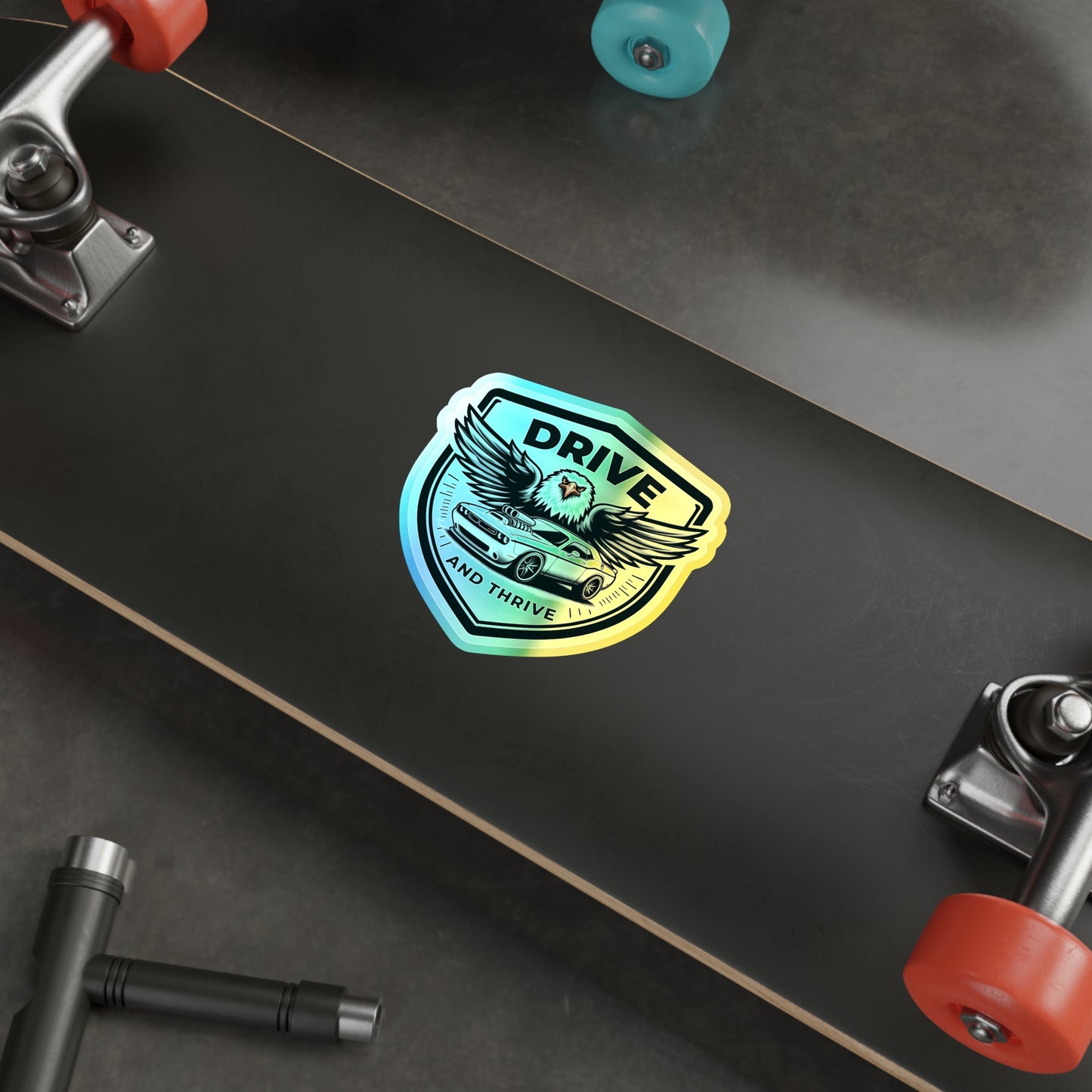 Drive and Thrive, Holographic Die-cut Stickers for Automotive Enthusiasts