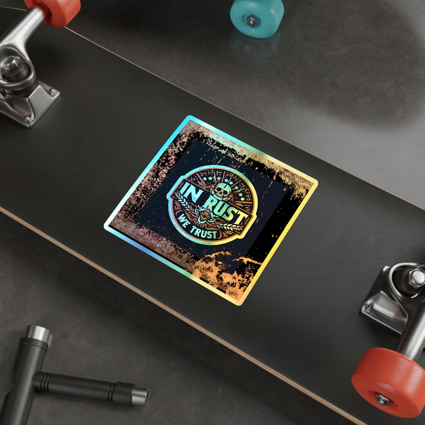 In Rust We Trust, Holographic Die-cut Sticker for True Automotive Fans - Gleznukalns Creative