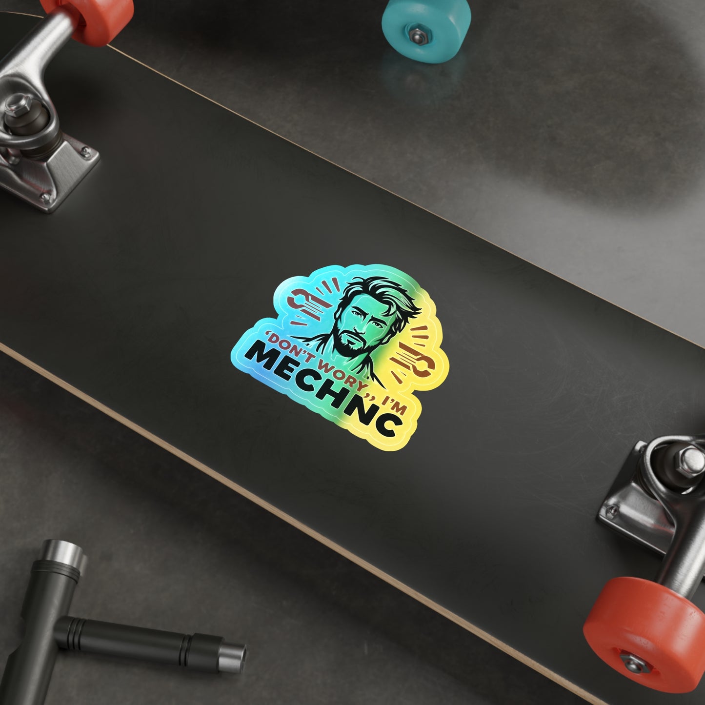 I am Your Mechanic, Holographic Die-cut Stickers for Dedicated Mechanics