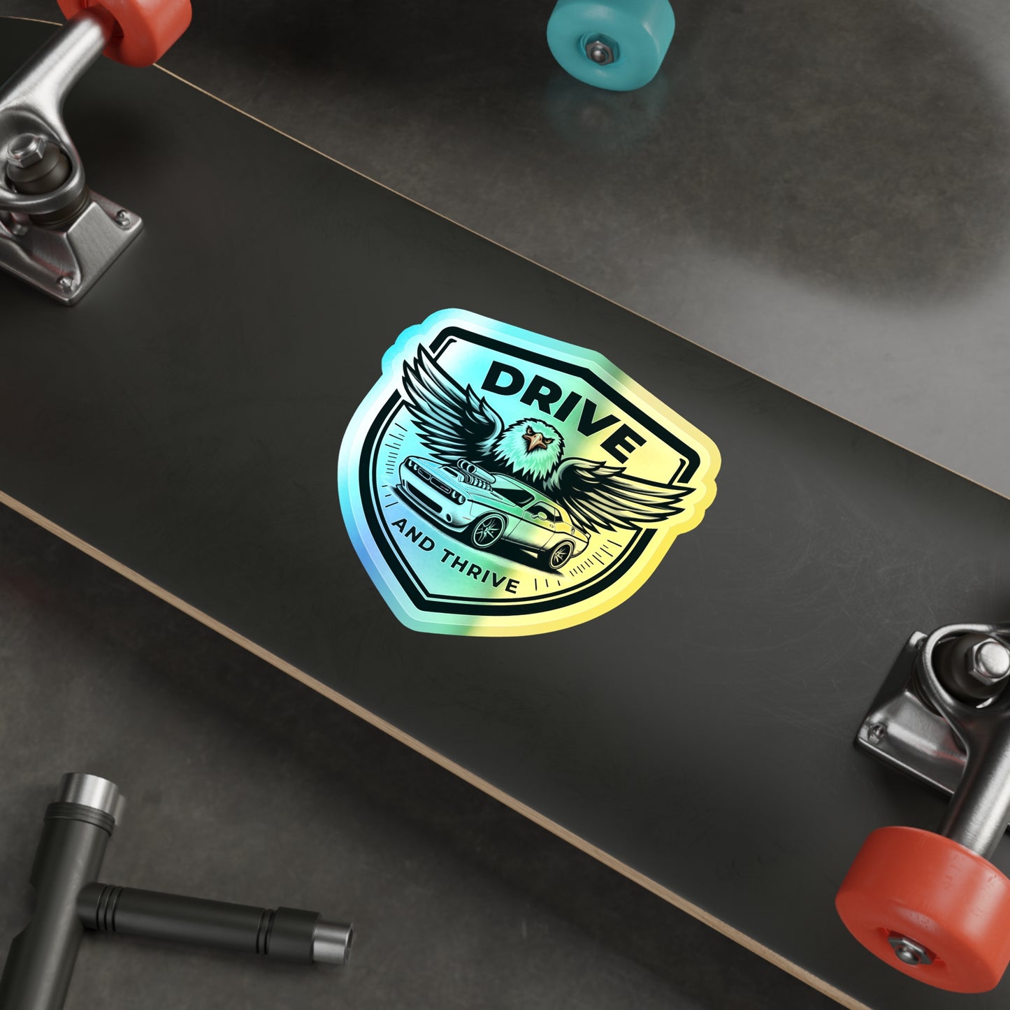 Drive and Thrive, Holographic Die-cut Stickers for Automotive Enthusiasts