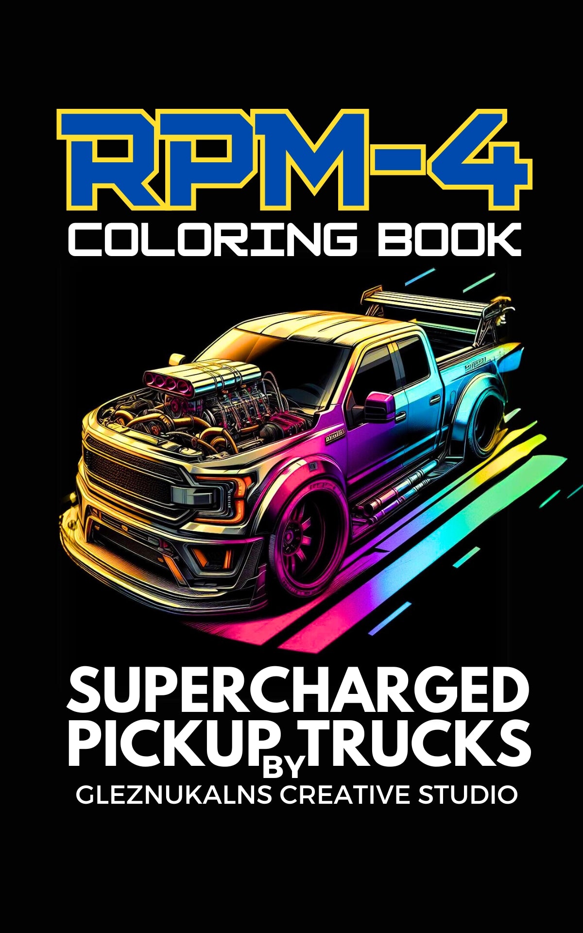 Supercharged Pickup Trucks Coloring Book RPM-4 with a Gift of 8555+ Coloring Designs