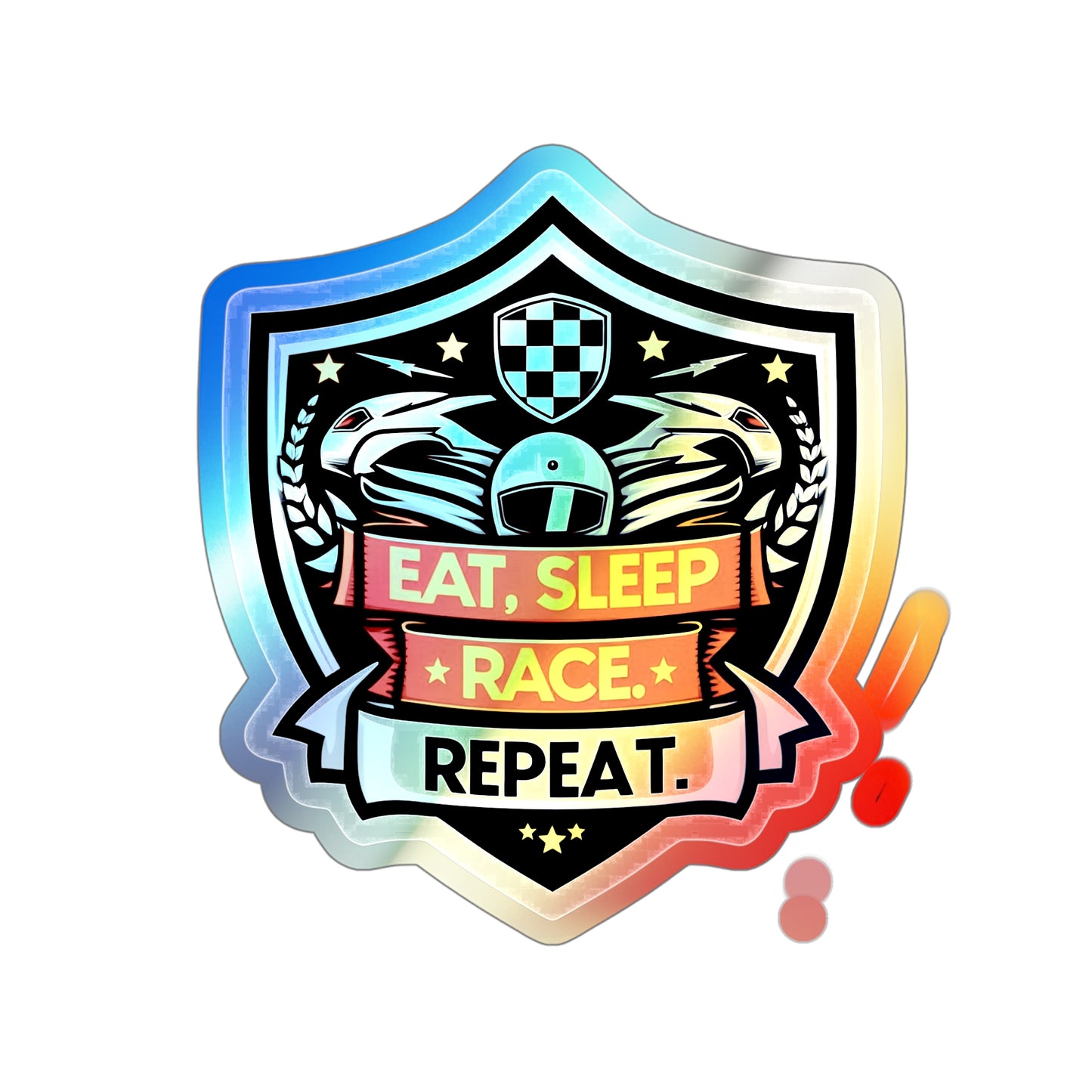 Eat, Sleep, Race, Repeat Holographic Die-cut Stickers
