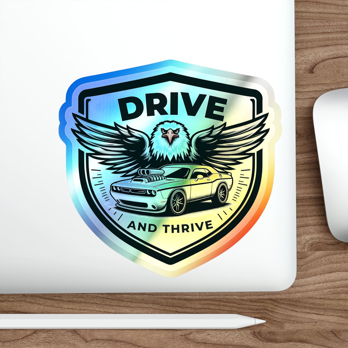 Drive and Thrive, Holographic Die-cut Stickers for Automotive Enthusiasts