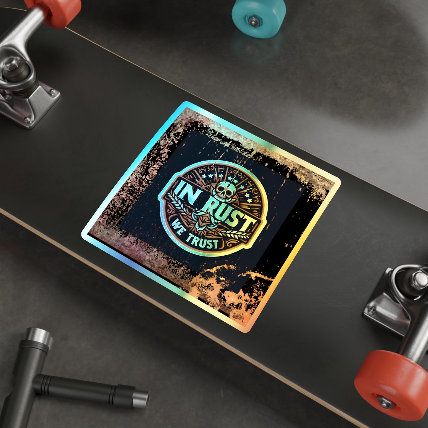 In Rust We Trust, Holographic Die-cut Sticker for True Automotive Fans - Gleznukalns Creative