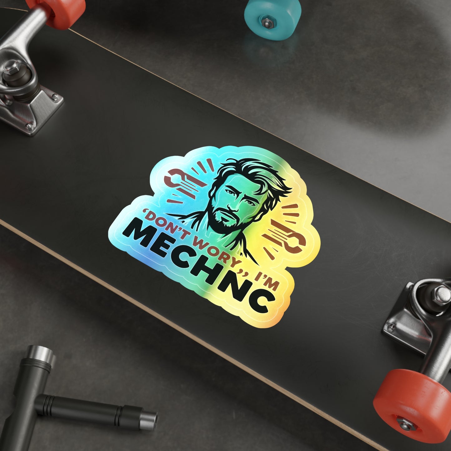 I am Your Mechanic, Holographic Die-cut Stickers for Dedicated Mechanics