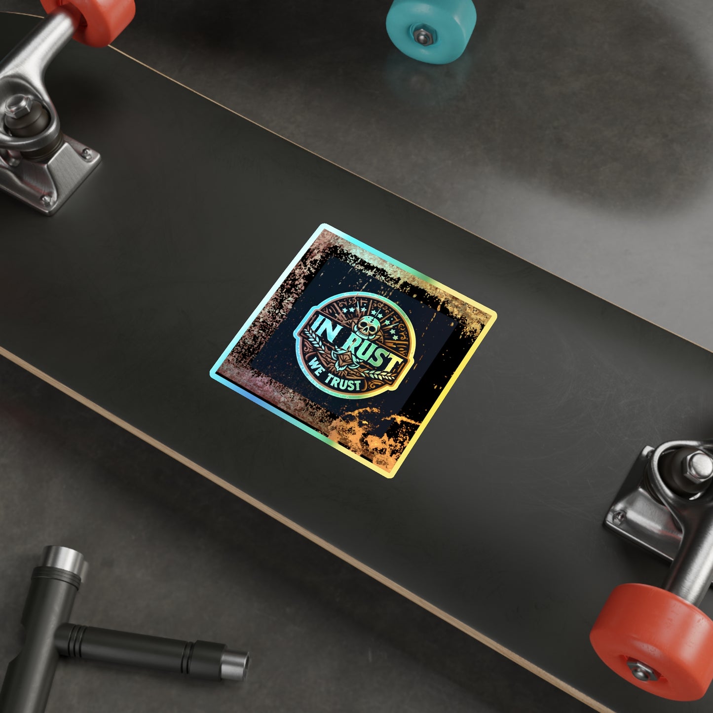 In Rust We Trust, Holographic Die-cut Sticker for True Automotive Fans - Gleznukalns Creative