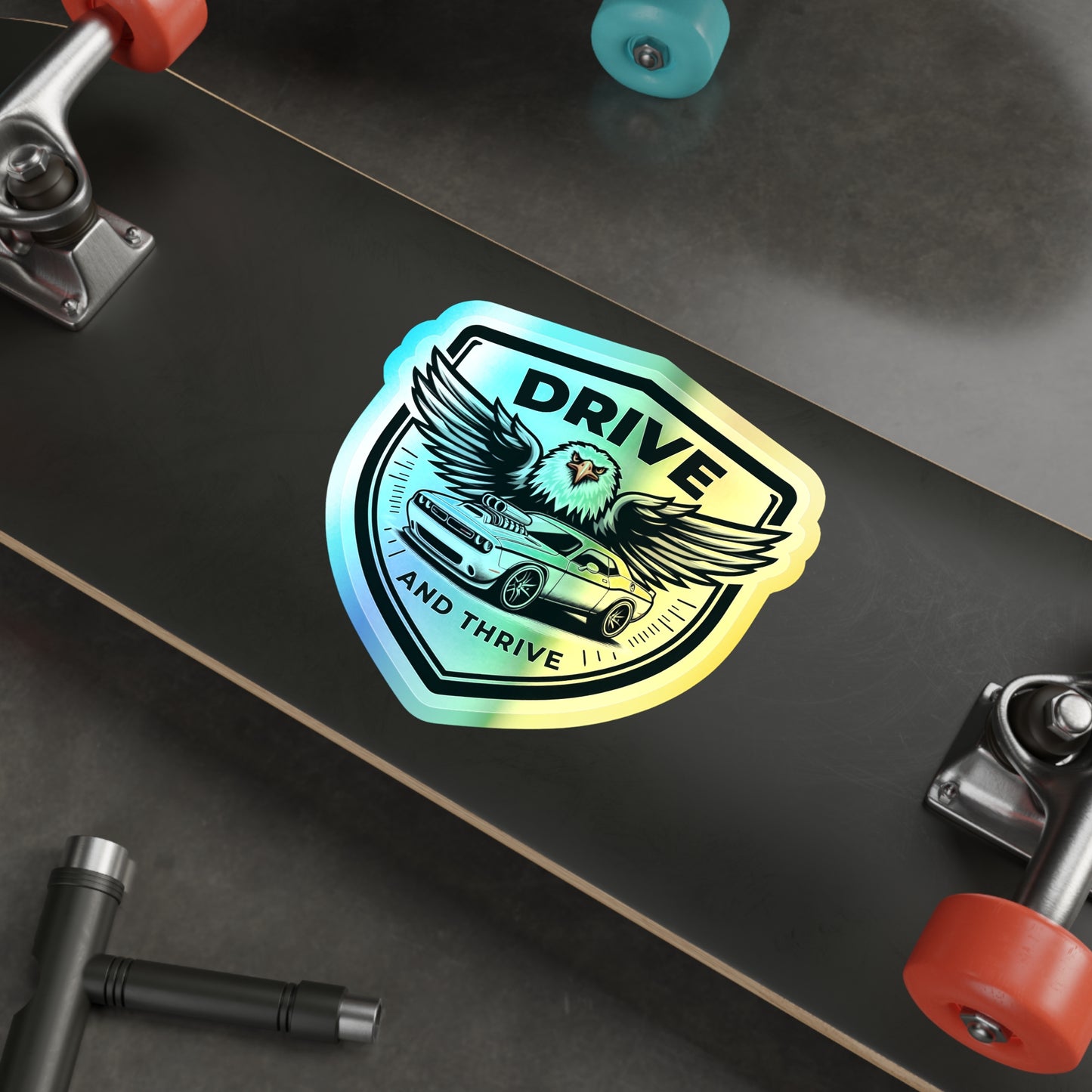 Drive and Thrive, Holographic Die-cut Stickers for Automotive Enthusiasts