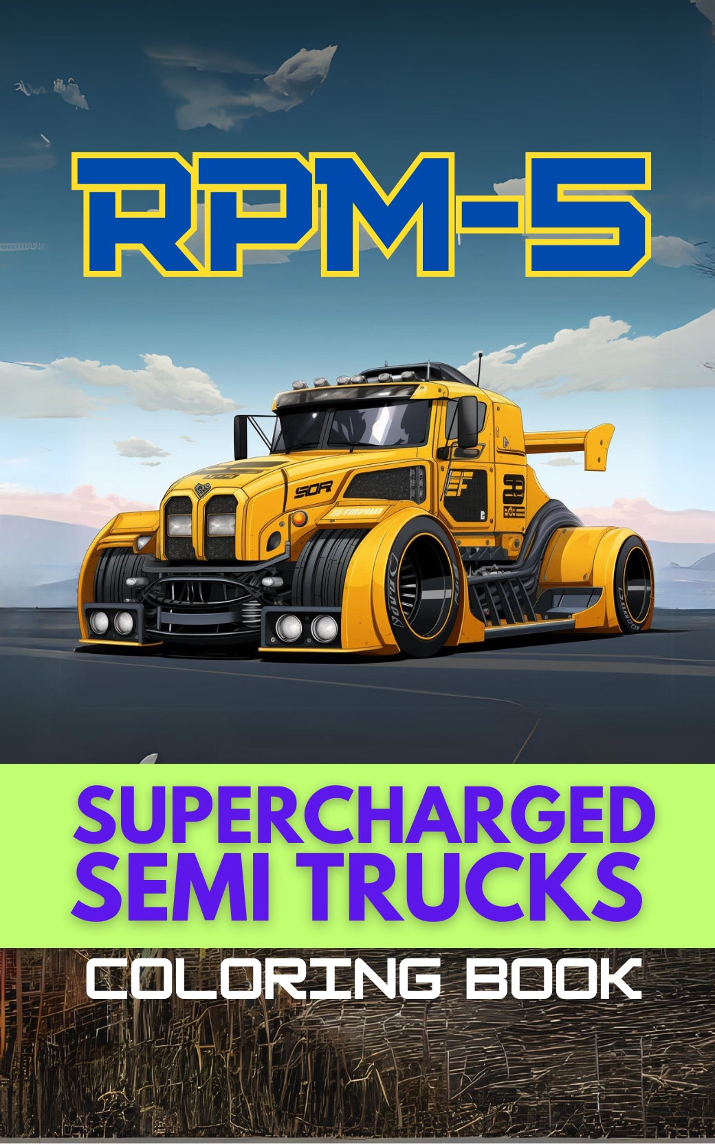 Semi Trucks Coloring Book RPM-5 with a Gift of 8555+ Coloring Designs