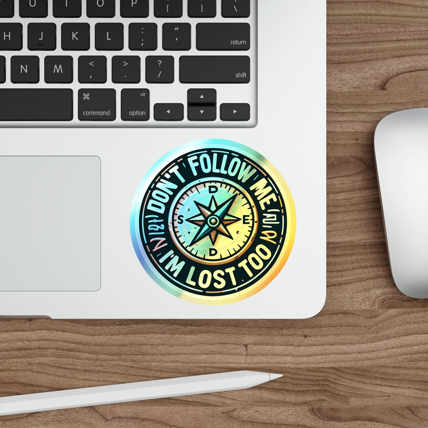 Dont Follow Me Holographic Die-cut Stickers I am Lost Too, Bumper Stickers