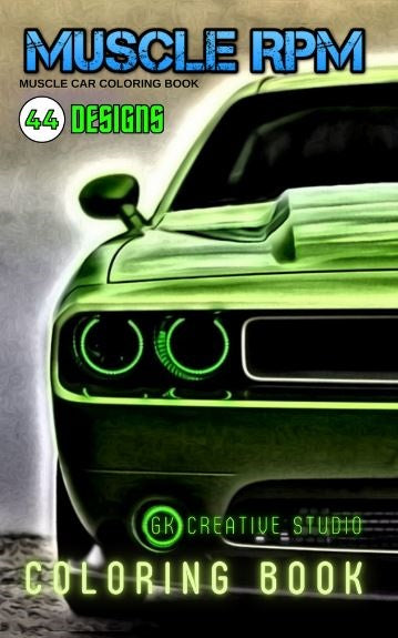 Muscle Car Coloring Book RPM SERIES with a Gift of 8555+ Coloring Designs