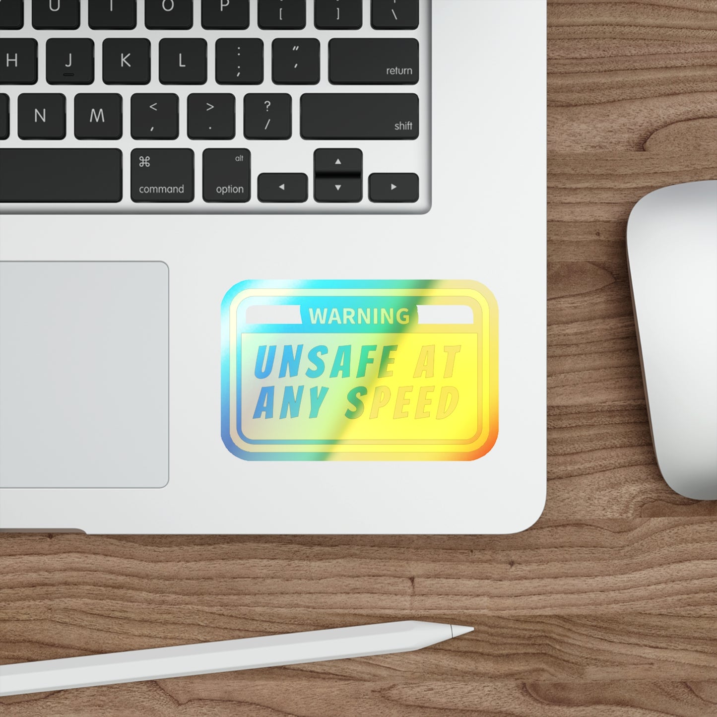 Unsafe at Any Speed Holographic Die-cut Stickers for Grumpy Mechanics