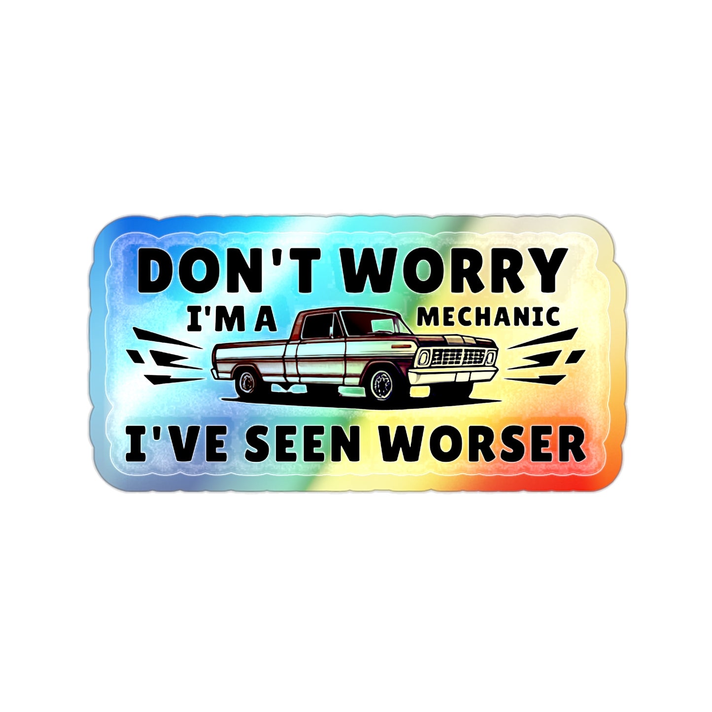 I Am Mechanic Holographic Die-cut Stickers for Mechanics and Car Fans