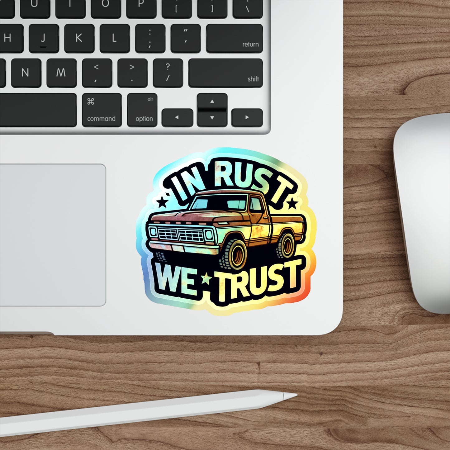 In Rust We Trust Holographic Die-cut Stickers for Pickup Truck Mechanics