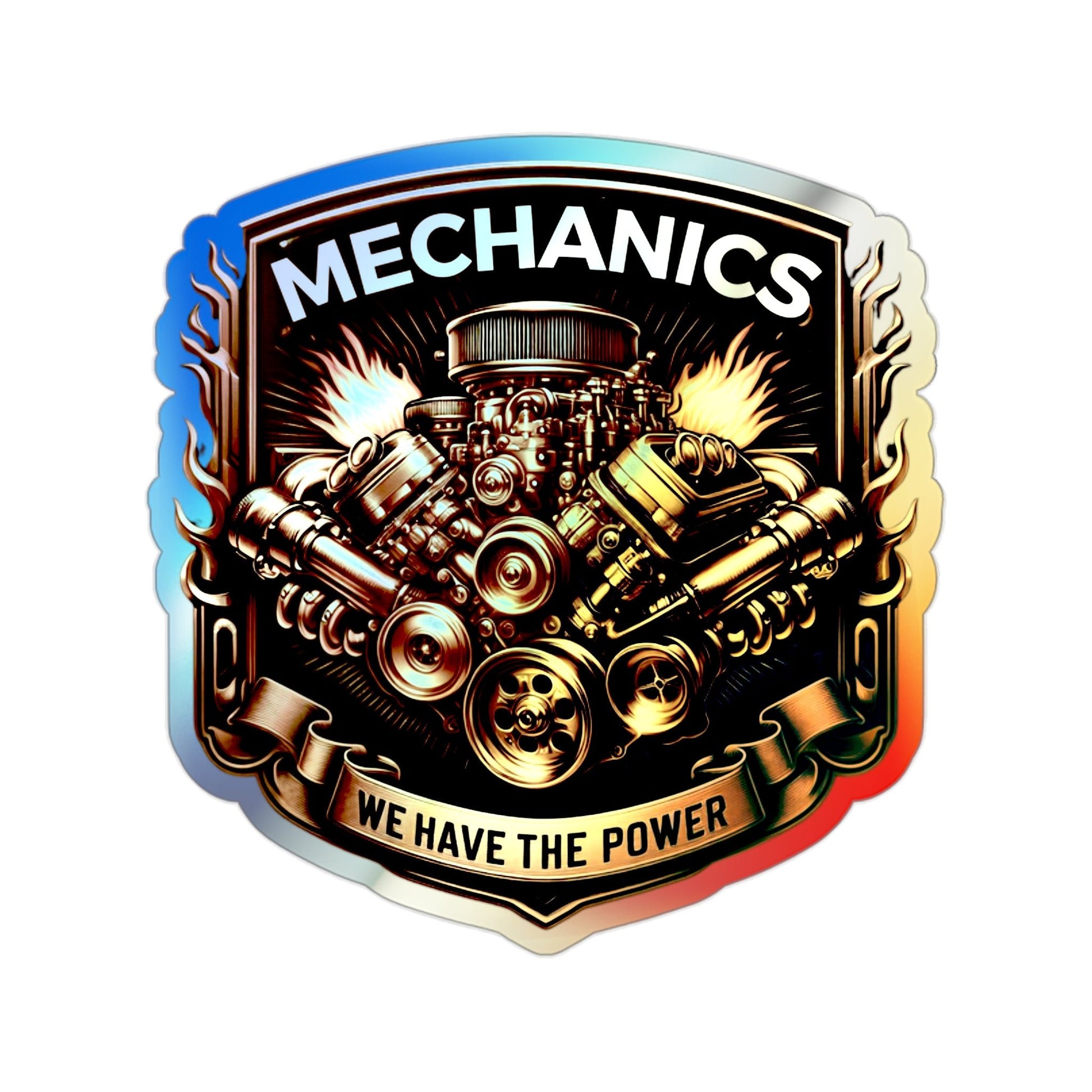 Mechanics We Have The Power Holographic Die-cut Stickers for Cool Mechanics - Gleznukalns Creative