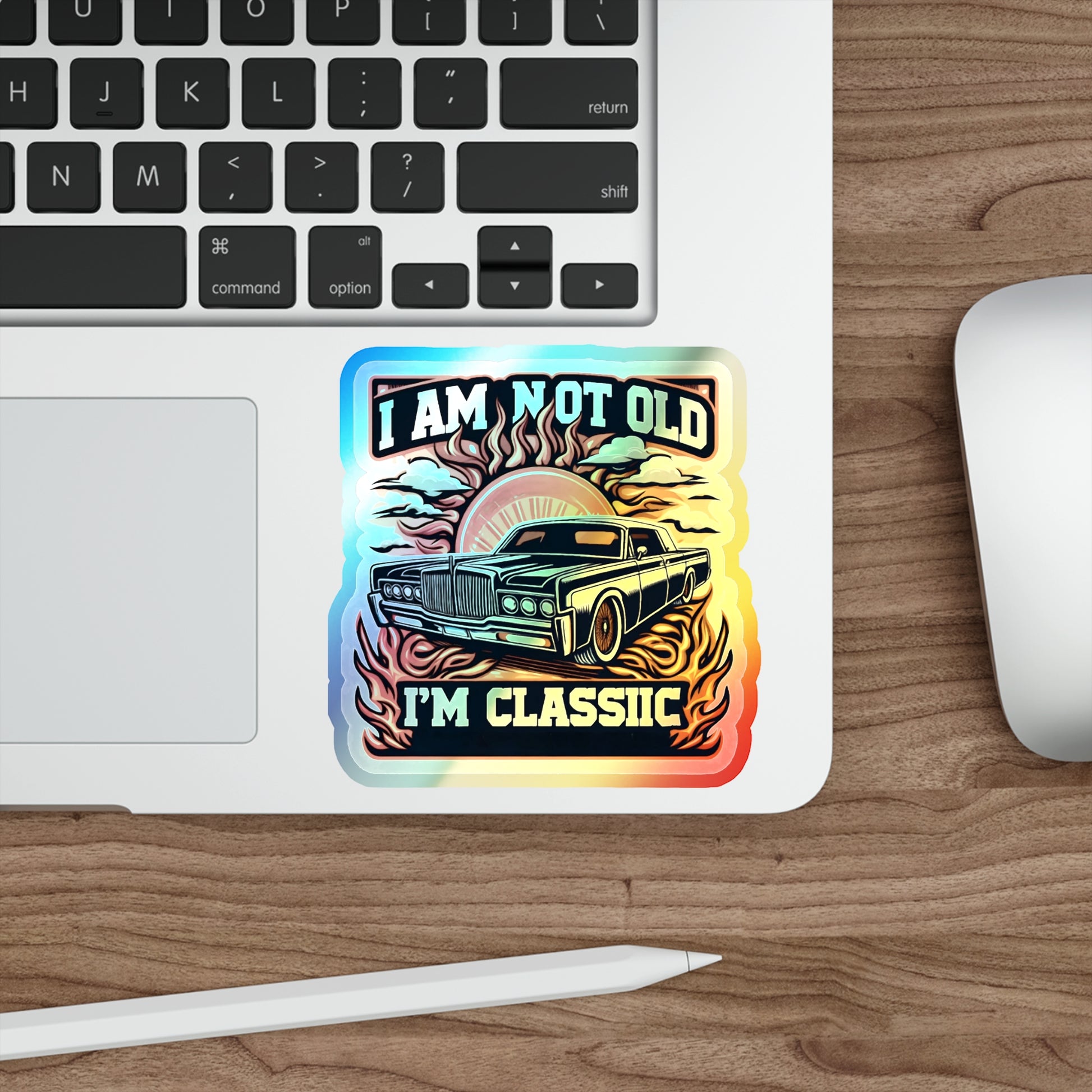 I Am Not Old, I Am Classic Holographic Die-cut Stickers for Car Fans - Gleznukalns Creative