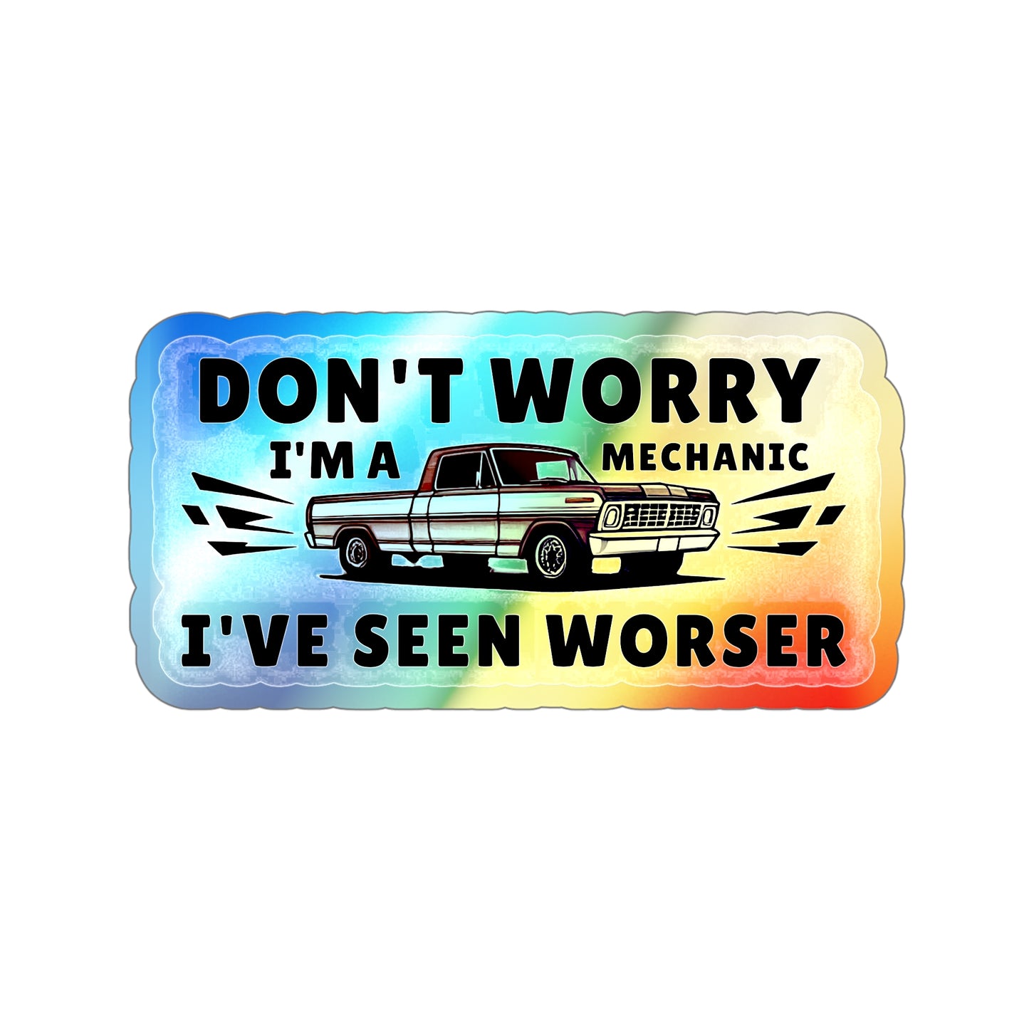 I Am Mechanic Holographic Die-cut Stickers for Mechanics and Car Fans