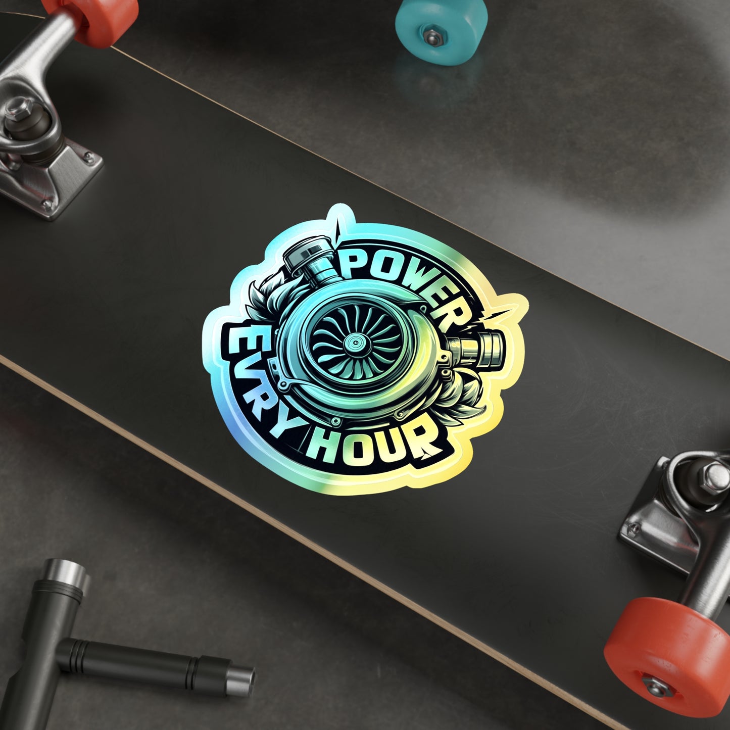 Power Evry Hour Holographic Die-cut Stickers